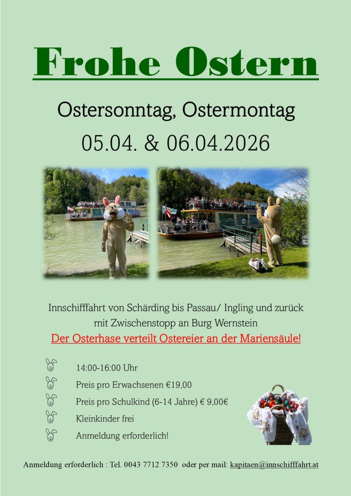Frohe Ostern. Innschifffahrt am Oster sonnta und -montag 2026 von Schärding Bis Passau und zurück